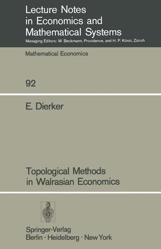 Topological Methods in Walrasian Economics (Lecture Notes in Economics and Mathematical Systems, 92)
