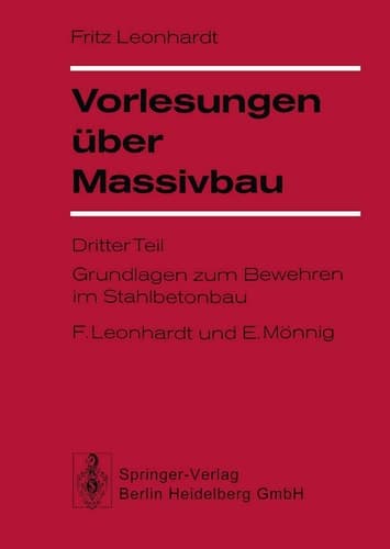 Vorlesungen Uber Massivbau: Teil 3: Grundlagen Zum Bewehren Im Stahlbetonbau (English and German Edition)