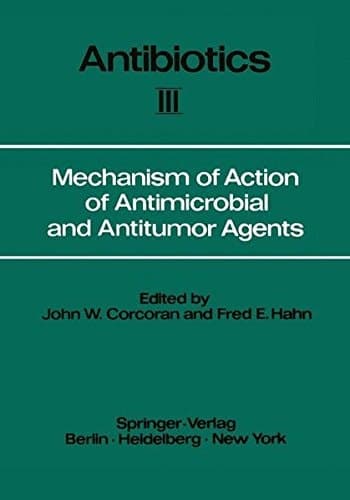 Mechanism of Action of Antimicrobial and Antitumor Agents (Antibiotics)