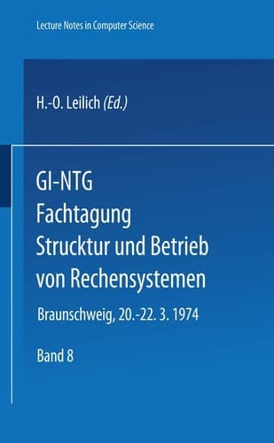 Gi-ntg Fachtagung Struktur Und Betrieb Von Rechensystemen: Gesellschaft Fnr Informatik E.v., Fachausschnsse Rechnerorganisation (3)" Und ... ... Science, 8) (German and English Edition)