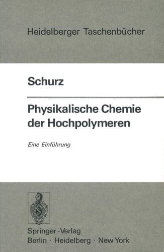 Physikalische Chemie der Hochpolymeren: Eine Einführung (Heidelberger Taschenbücher, 148) (German Edition)