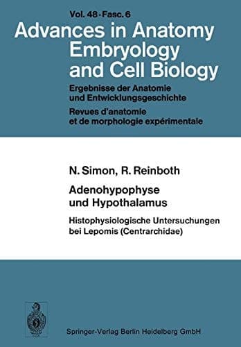 Adenohypophyse und Hypothalamus Histophysiologische Untersuchungen bei Lepomis (Centrarchidae)