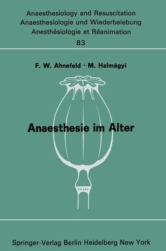 Anaesthesie im Alter Bericht über das Symposion über Anaesthesie und Intensivtherapie im Alter am 6. und 7. Oktober 1972 in Mainz