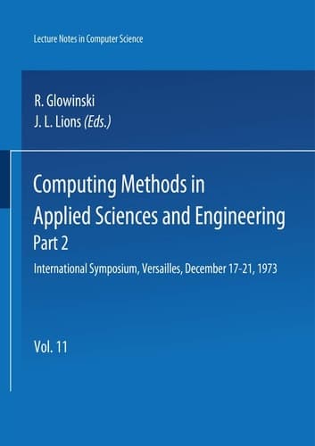 Computing Methods in Applied Sciences and Engineering International Symposium, Versailles, December 17-21,1973, Part 2