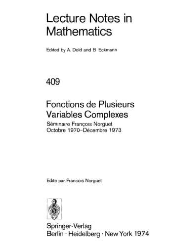 Fonctions de Plusieurs Variables Complexes Séminaire François Norguet Octobre 1970 - Decembre 1973