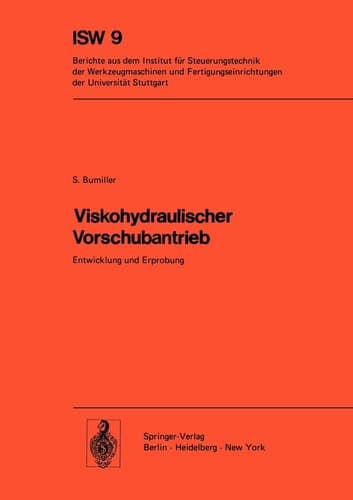 Viskohydraulischer Vorschubantrieb Entwicklung und Erprobung