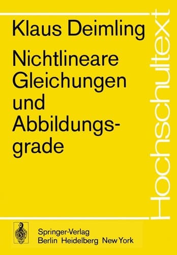 Nichtlineare Gleichungen und Abbildungsgrade (Hochschultext) (German Edition)