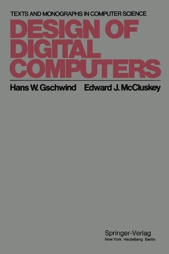 Design of Digital Computers: An Introduction (Monographs in Computer Science)