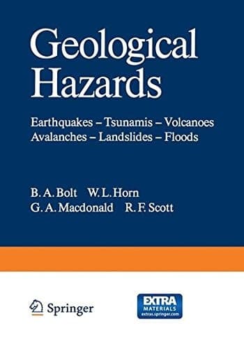 Geological Hazards Earthquakes — Tsunamis — Volcanoes, Avalanches — Landslides — Floods
