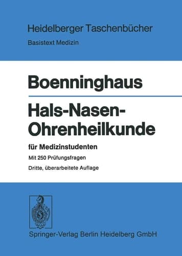 Hals-Nasen-Ohrenheilkunde für Medizinstudenten im Anh. 250 Prüfungsfragen