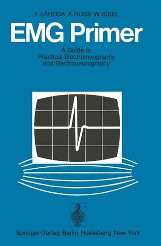 EMG Primer A Guide to Practical Electromyography and Electroneurography
