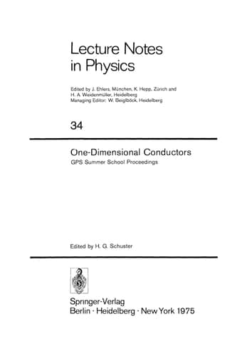 One-Dimensional Conductors: GPS Summer School Proceedings (Lecture Notes in Physics, 34)