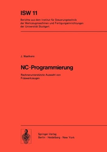 NC-Programmierung Rechnerunterstützte Auswahl von Fräswerkzeugen