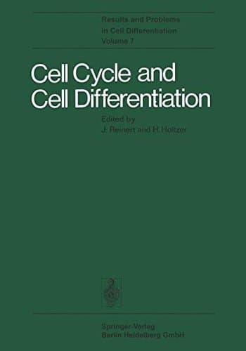 Cell Cycle and Cell Differentiation (Results and Problems in Cell Differentiation)