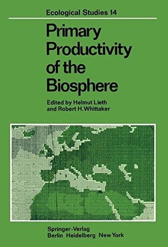 Primary Productivity of the Biosphere (Ecological Studies)