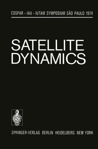 Satellite Dynamics Symposium São Paulo/Brazil June 19–21, 1974