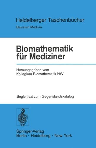 Biomathematik für Mediziner Begleittext zum Gegenstandskatalog