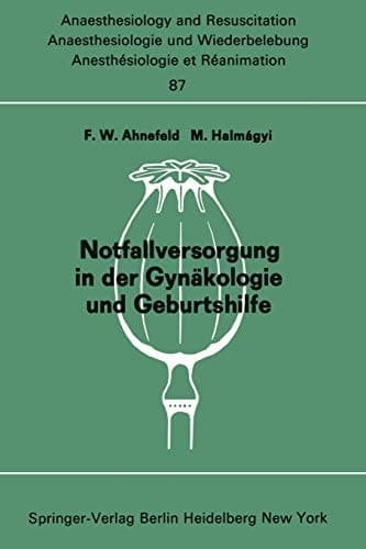 Notfallversorgung in der Gynäkologie und Geburtshilfe Bericht über das Symposion am 28. und 29. September 1973 in Mainz