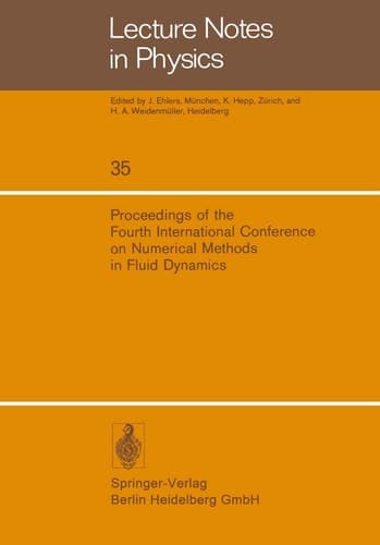 Proceedings of the Fourth International Conference on Numerical Methods in Fluid Dynamics June 24–28, 1974, University of Colorado