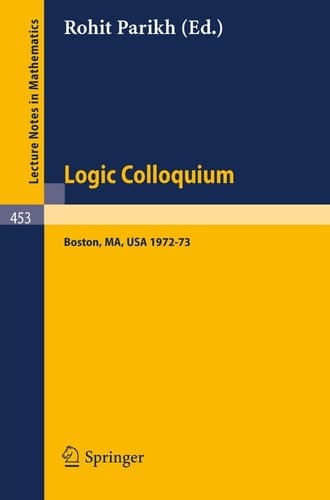 Logic Colloquium Symposium on Logic held at Boston, 1972-73