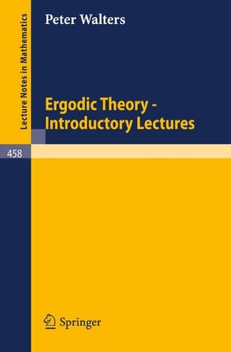 Ergodic Theory ― Introductory Lectures (Lecture Notes in Mathematics, 458)