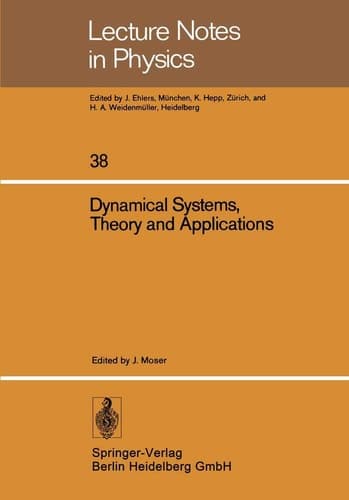 Dynamical Systems, Theory and Applications Battelle Seattle 1974 Rencontres