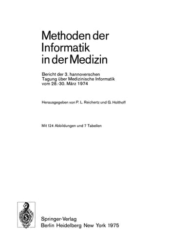 Methoden der Informatik in der Medizin Bericht der 3. hannoverschen Tagung über Medizinische Informatik vom 28.–30. März 1974