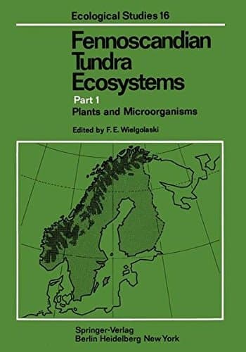 Fennoscandian Tundra Ecosystems Part 1 Plants and Microorganisms
