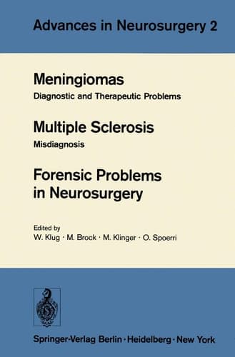 Meningiomas. Multiple Sclerosis. Forensic Problems in Neurosurgery Diagnostic and Therapeutic Problems. Misdiagnosis