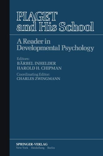 Piaget and His School: A Reader in Developmental Psychology (Springer Study Edition)