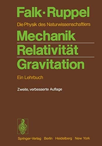 Mechanik, Relativität, Gravitation ein Lehrbuch