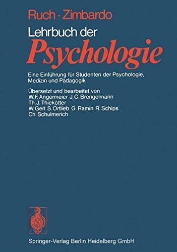 Lehrbuch der Psychologie Eine Einführung für Studenten der Psychologie, Medizin und Pädagogik