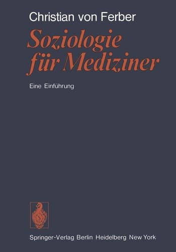 Soziologie für Mediziner Eine Einführung