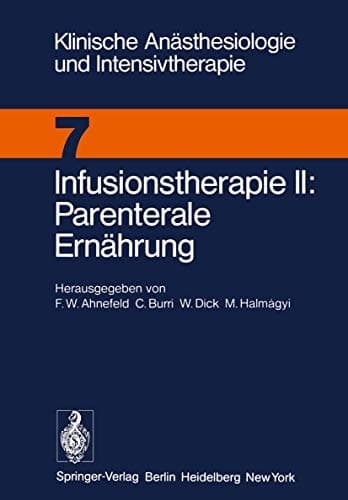 Infusionstherapie II Parenterale Ernährung Workshop Dezember 1974