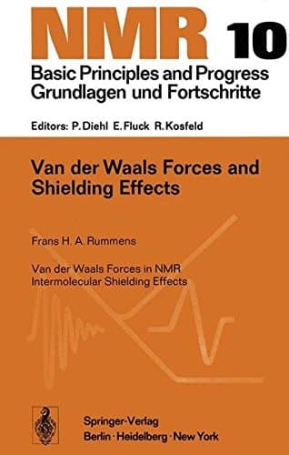 Van der Waals Forces and Shielding Effects (NMR Basic Principles and Progress)