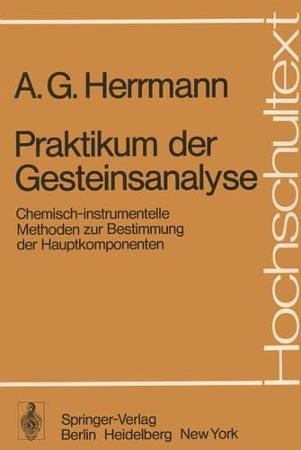 Praktikum der Gesteinsanalyse Chemisch-instrumentelle Methoden zur Bestimmung der Hauptkomponenten