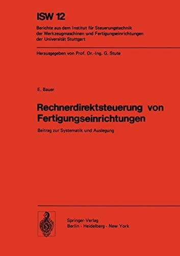 Rechnerdirektsteuerung von Fertigungseinrichtungen Beitrag zur Systematik und Auslegung