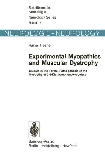 Experimental Myopathies and Muscular Dystrophy Studies in the Formal Pathogenesis of the Myopathy of 2,4-Dichlorophenoxyacetate