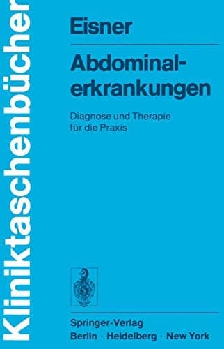 Abdominalerkrankungen: Diagnose und Therapie fur die Praxis (Kliniktaschenbücher) (German Edition)