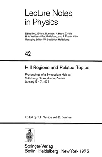 H II Regions and Related Topics Proceedings of a Symposium held at Mittelberg, Kleinwalsertal, Austria, January 13–17, 1975