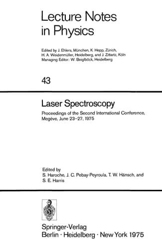 Laser Spectroscopy Proceedings of the Second International Conference, Megève, June 23 – 27, 1975