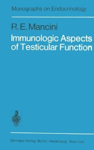 Immunologic Aspects of Testicular Function (Monographs on Endocrinology)