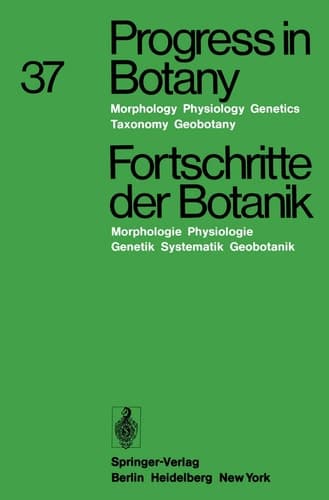 Progress in Botany / Fortschritte der Botanik Morphology · Physiology · Genetics · Taxonomy · Geobotany / Morphologie · Physiologie · Genetik · Systematik · Geobotanik