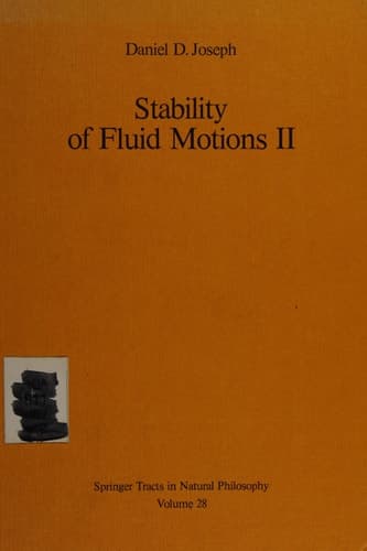Stability of Fluid Motions I (Springer Tracts in Natural Philosophy)