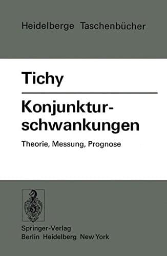 Konjunkturschwankungen Theorie, Messung, Prognose