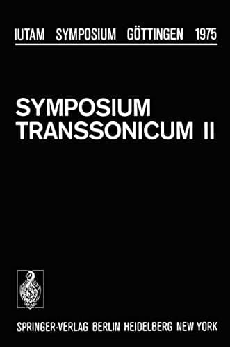 Symposium Transsonicum II Göttingen, September 8–13, 1975