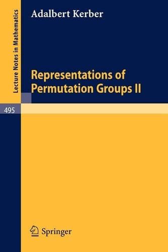 Representations of Permutation Groups II (Lecture Notes in Mathematics, 495)