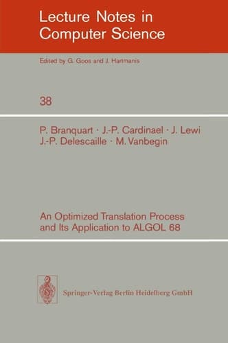 An Optimized Translation Process and Its Application to ALGOL 68 (Lecture Notes in Computer Science, 38)