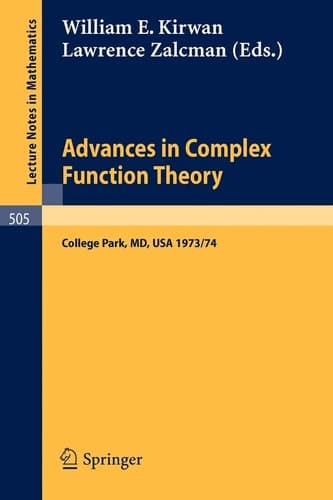 Advances in Complex Function Theory Proceedings of Seminars held at Maryland, University, 1973/74.