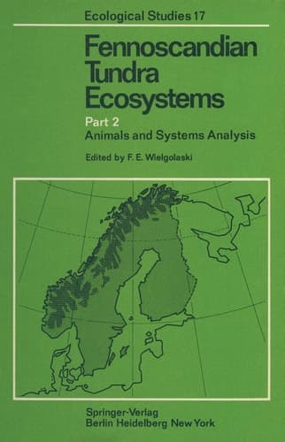 Fennoscandian Tundra Ecosystems Part 2 Animals and Systems Analysis